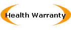 Health Warranty